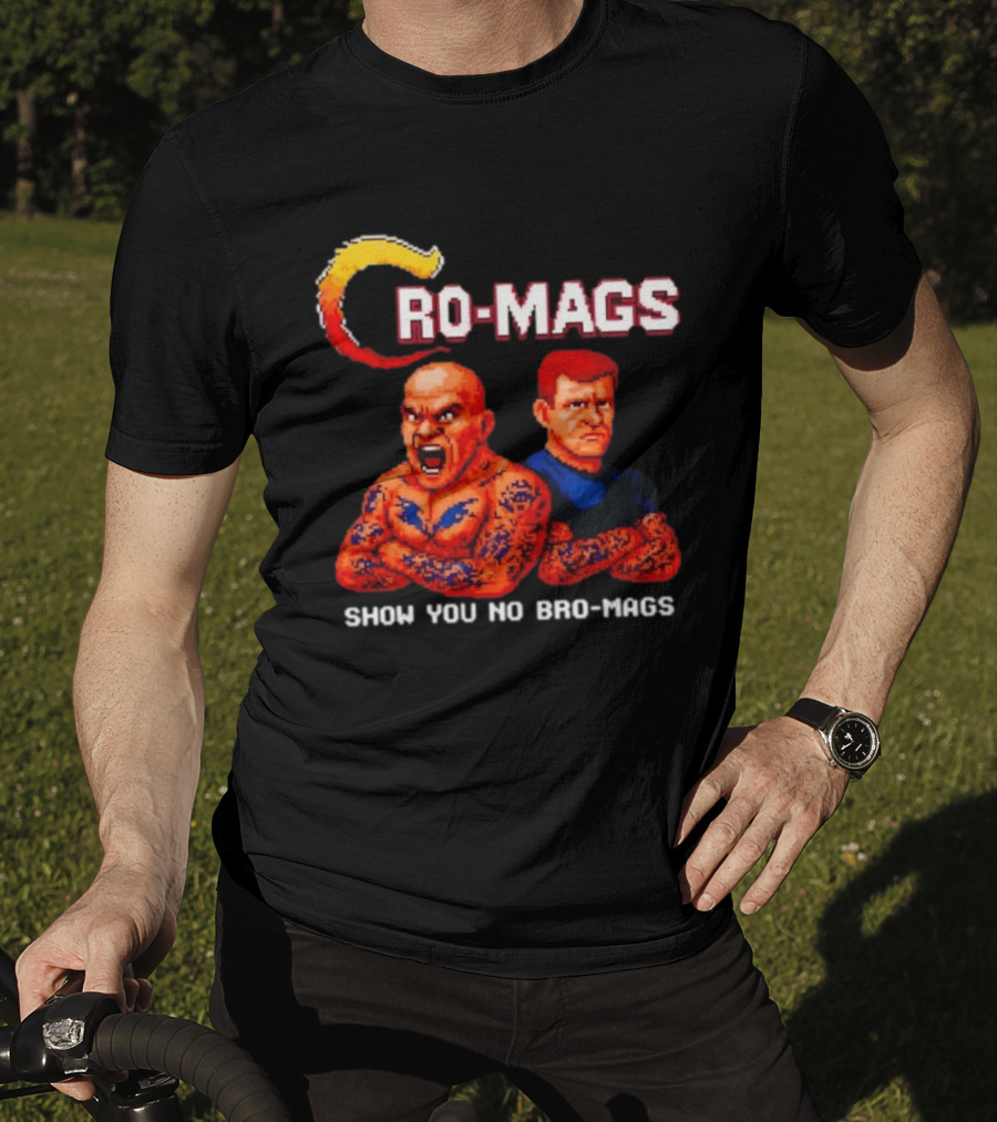 Cro Mags Show You No Bro Mags Cartoon Tattoo Characters T-Shirt