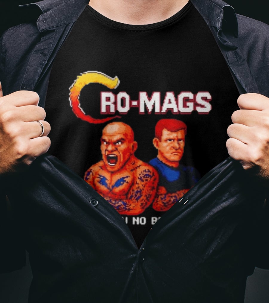 Cro Mags Show You No Bro Mags Cartoon Tattoo Characters T-Shirt