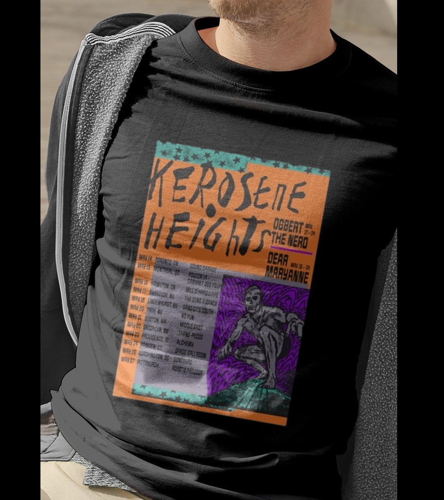 Kerosene Heights Tour 2026 Ogbert The Nerd Dear Maryanne Concert Dates And Locations T-Shirt