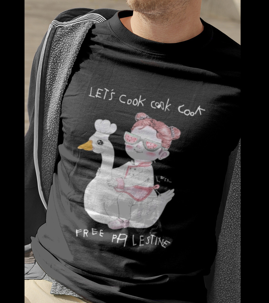 Let's Cook Cook Cook Free Palestine Goose Chef Girl T-Shirt
