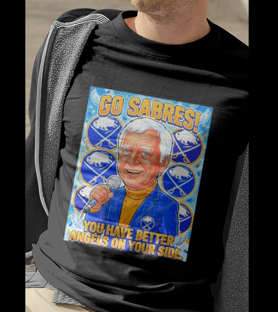 Go Sabres You Have Better Angels On Your Side T-Shirt