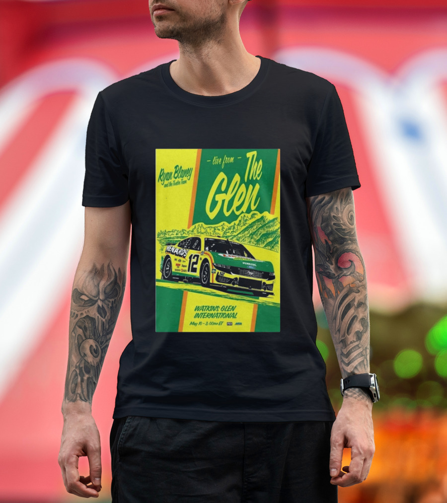 Ryan Blaney Live From The Glen Watkins Glen International May 10 3:00pm ET NASCAR Race Team Menards Pennzoil Car 12 T-Shirt