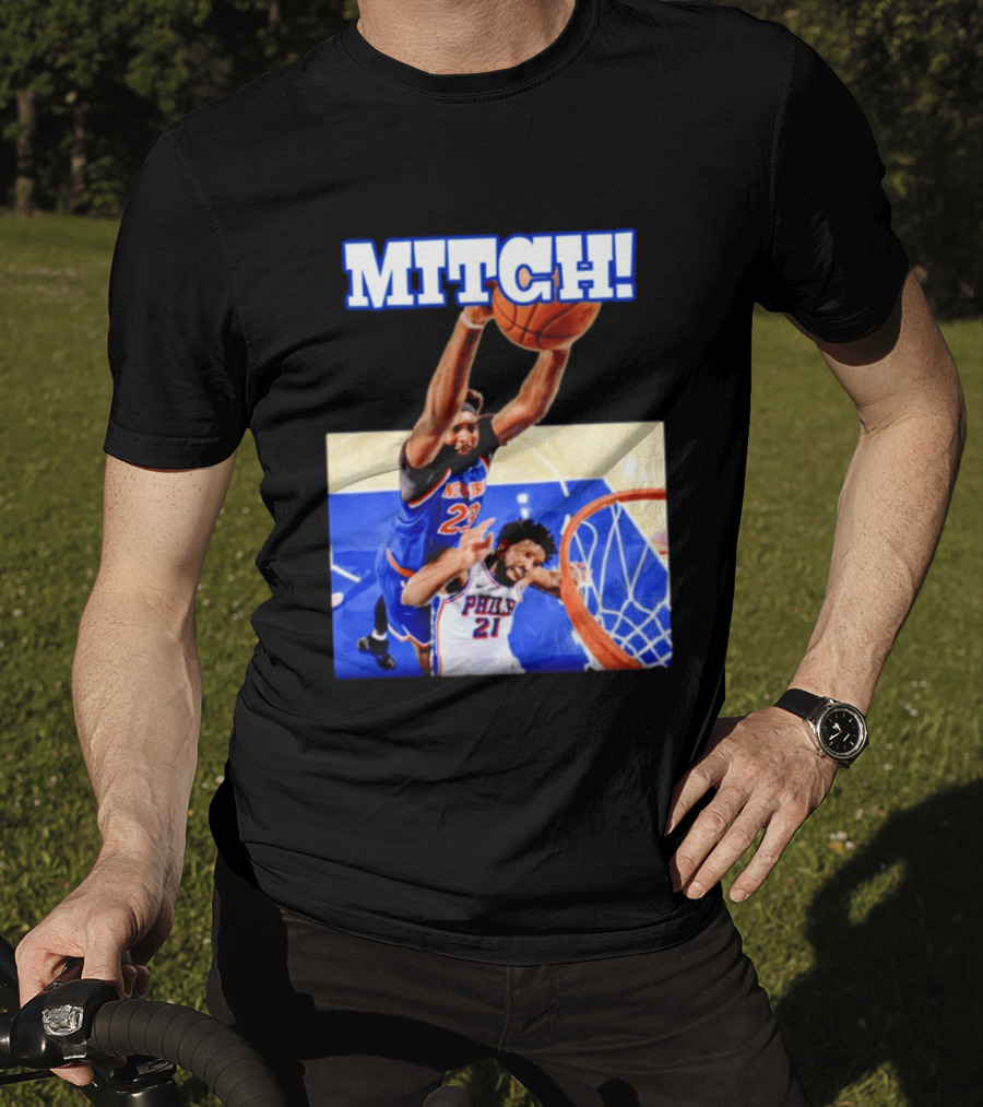 MITCH Dunk Over NBA Rival Philadelphia Joel Embiid Mitchell Robinson Knicks Game 4 T-Shirt