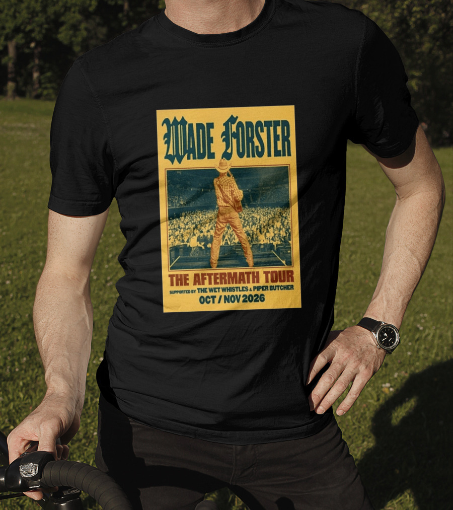 Wade Forster The Aftermath Tour 2026 Supported By The Wet Whistles Piper Butcher October November 2026 T-Shirt