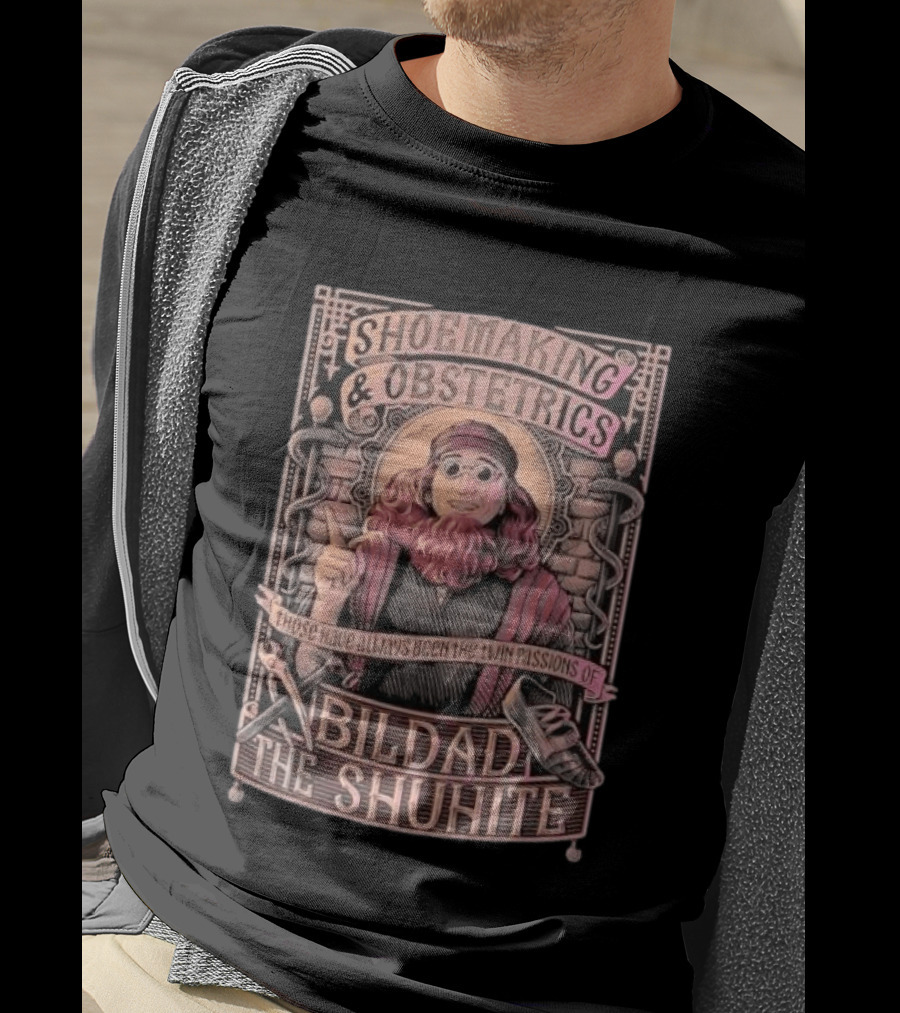 Shoemaking & Obstetrics Bildad The Shuhite Twin Passions T-Shirt