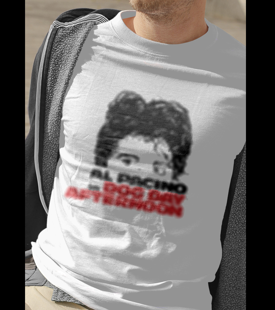 Al Pacino Dog Day Afternoon August 1972 T-Shirt