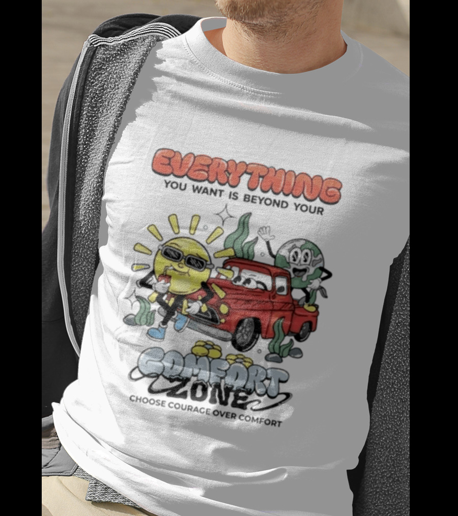 Everything You Want Is Beyond Your Comfort Zone Choose Courage Over Comfort Retro Sun And Moon T-Shirt