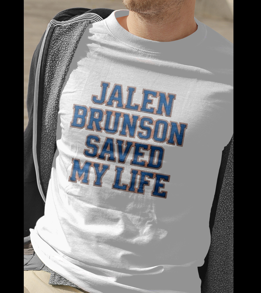 Jalen Brunson Saved My Life Basketball Fan Meme Trending Phrase T-Shirt