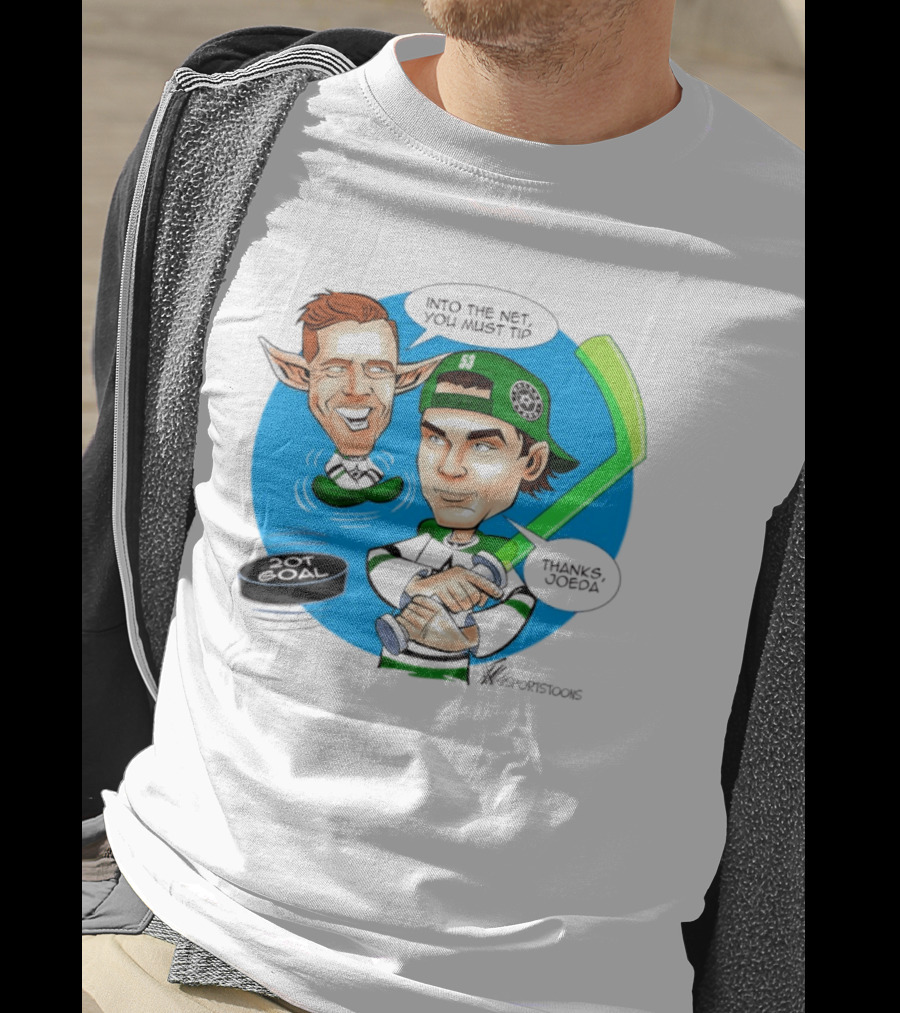 Joe Pavelski Wyatt Johnston Dallas Stars Into The Net You Must Tip T-Shirt