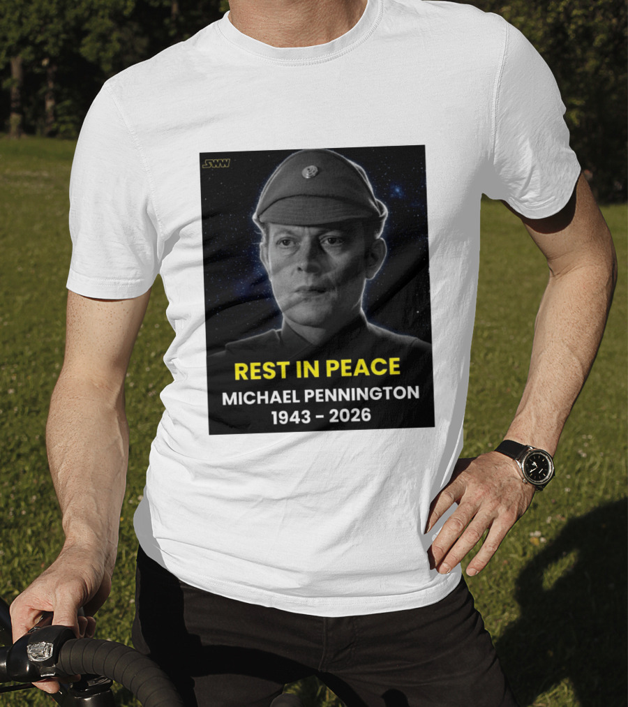 Rest In Peace Michael Pennington 1943 2026 Star Wars Moff Jerjerrod Remembered T-Shirt