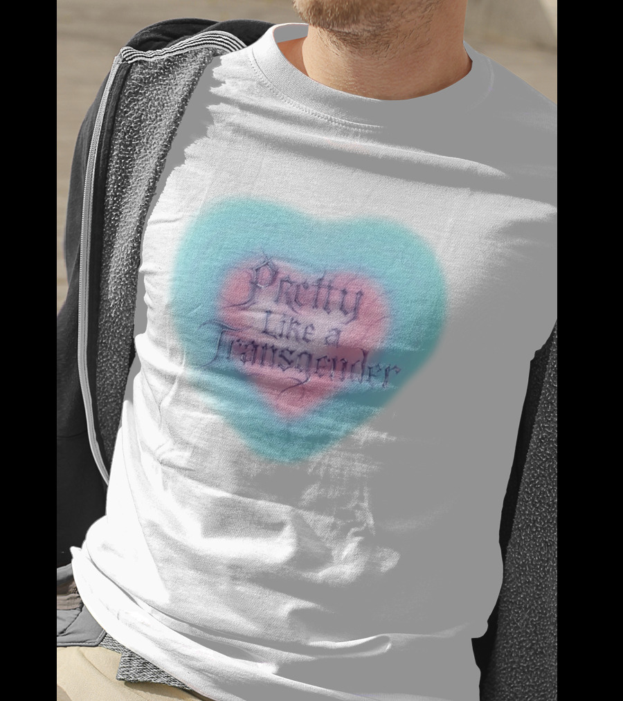 Pretty Like A Transgender Heart Design By Rapper JT Of The City Girls T-Shirt