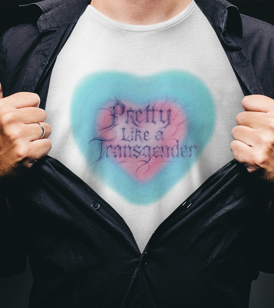Pretty Like A Transgender Heart Design By Rapper JT Of The City Girls T-Shirt