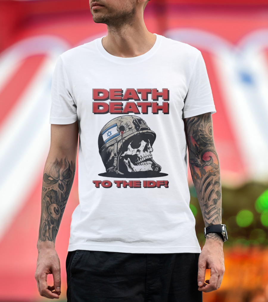 Original Death Death To The Idf 2026 T-Shirt