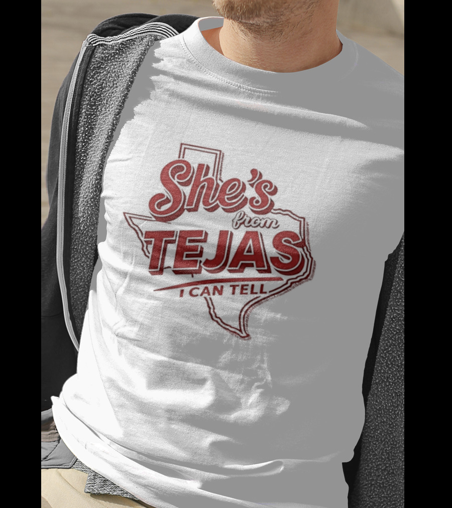 She's From Tejas Texas Map I Can Tell T-Shirt