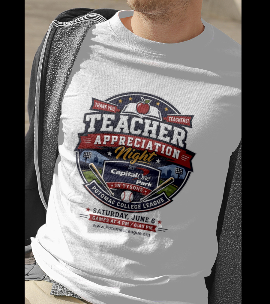 Teacher Appreciation Night At Capital One Park Potomac Saturday June 6 T-Shirt