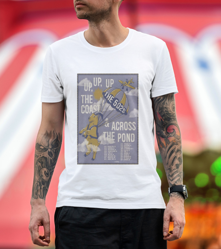 The 502s Up Up Up The Coast Across The Pond 2026 Tour T-Shirt