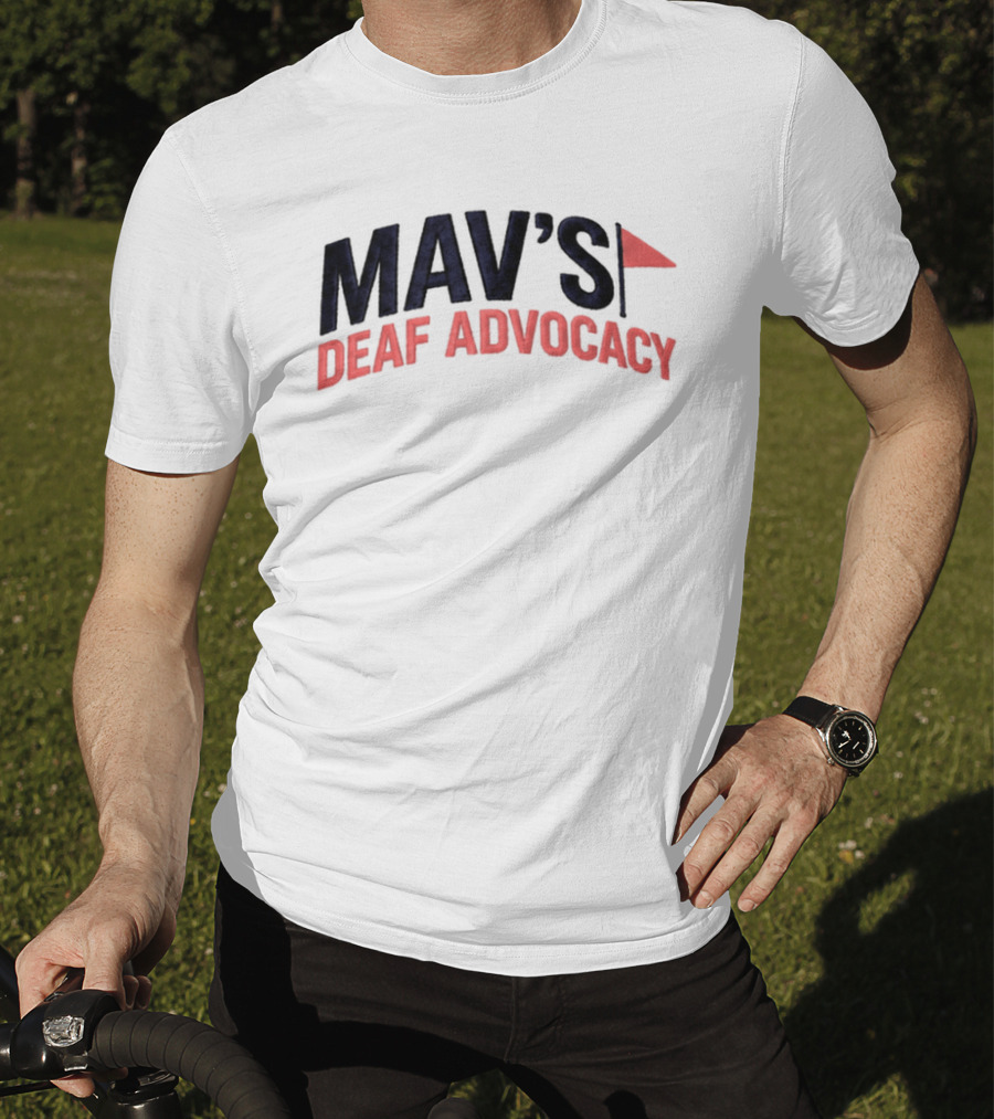 Mav's Deaf Advocacy Flag 2026 T-Shirt