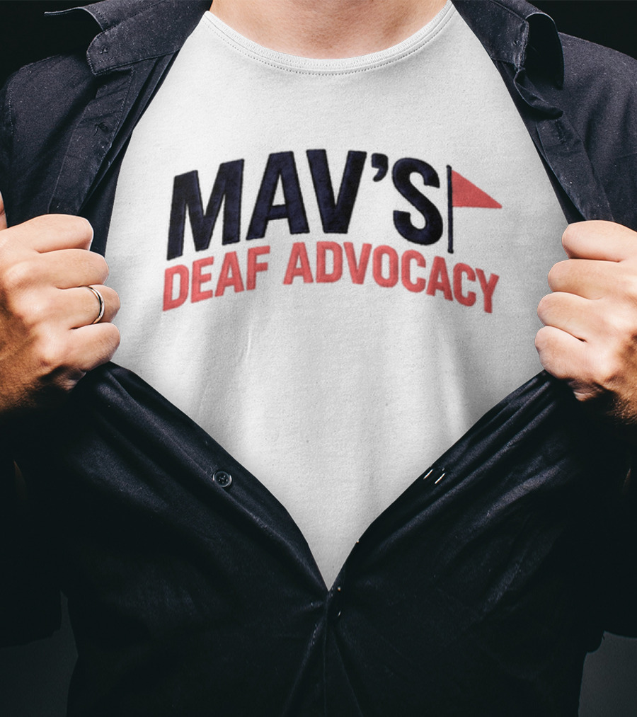 Mav's Deaf Advocacy Flag 2026 T-Shirt