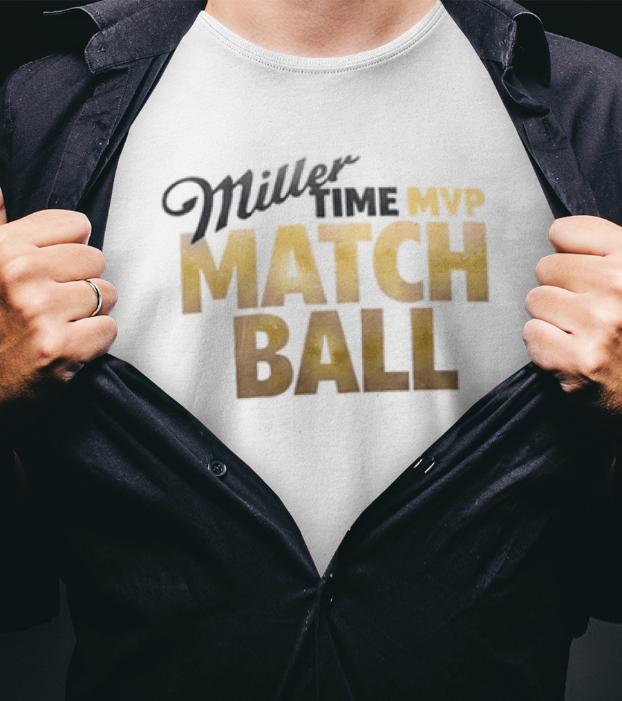 2026 Miller Time MVP Matchball T-Shirt