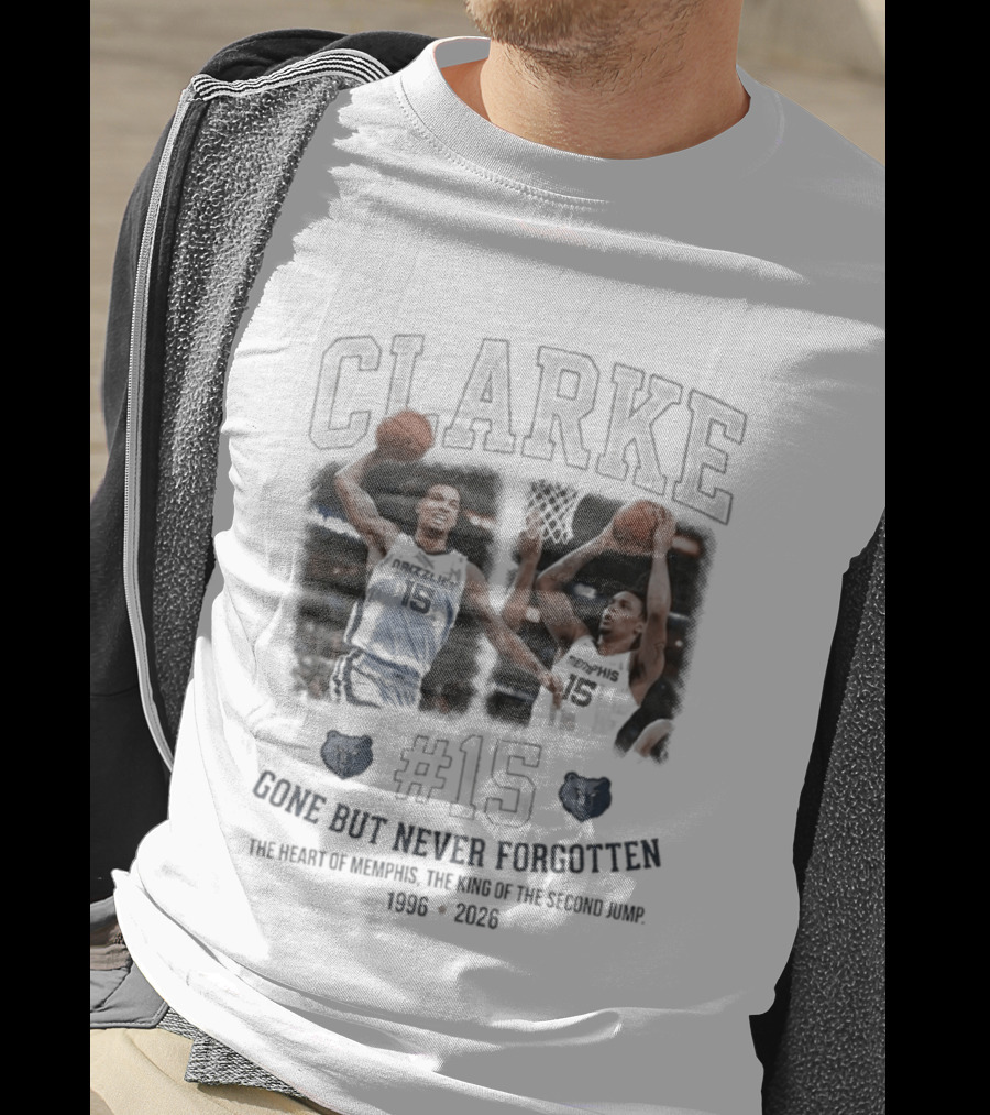 Clarke #15 Gone But Never Forgotten Heart Of Memphis King Of The Second Jump 1996 2023 T-Shirt