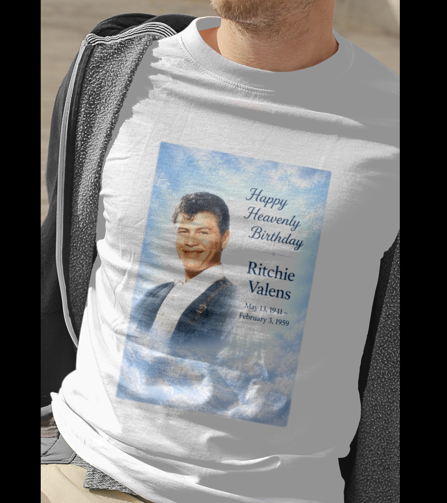 Happy Heavenly Birthday Ritchie Valens May 13 1941 February 3 1959 T-Shirt