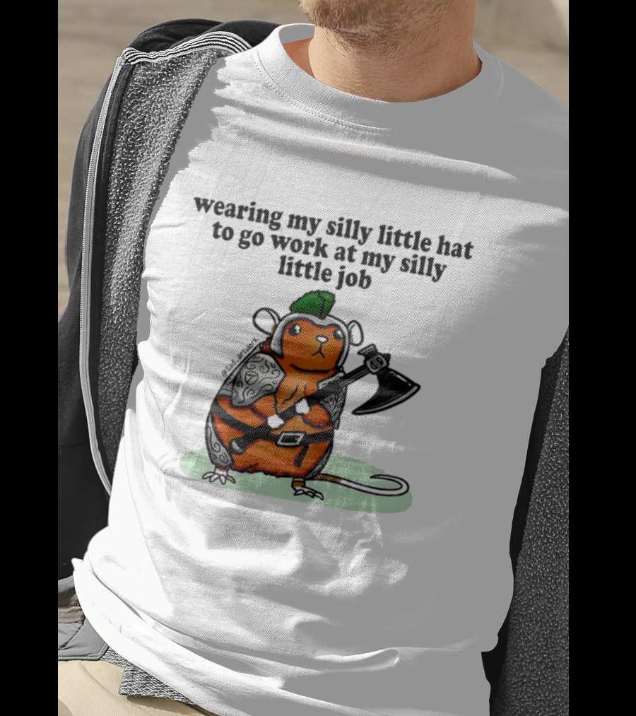 Wearing My Silly Little Hat To Go Work At My Silly Little Job Knight Hamster T-Shirt