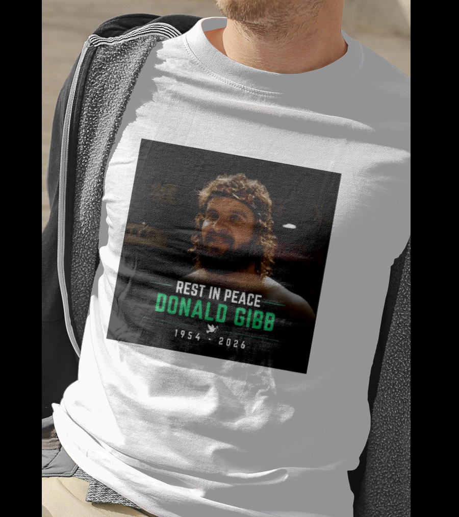 Rest In Peace Donald Gibb 1954 2026 T-Shirt