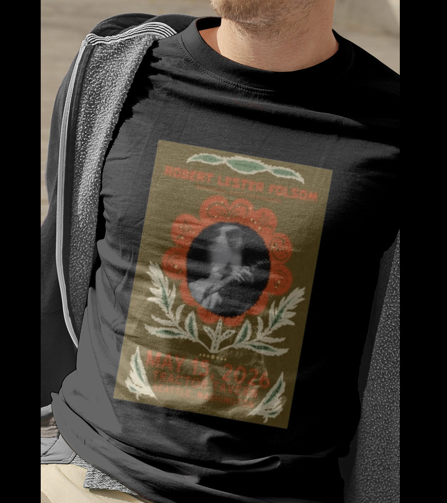 Keep Roachhouse Presents Robert Lester Folsom With Kass Valazza May 15 2026 Tractor Tavern Seattle Washington T-Shirt