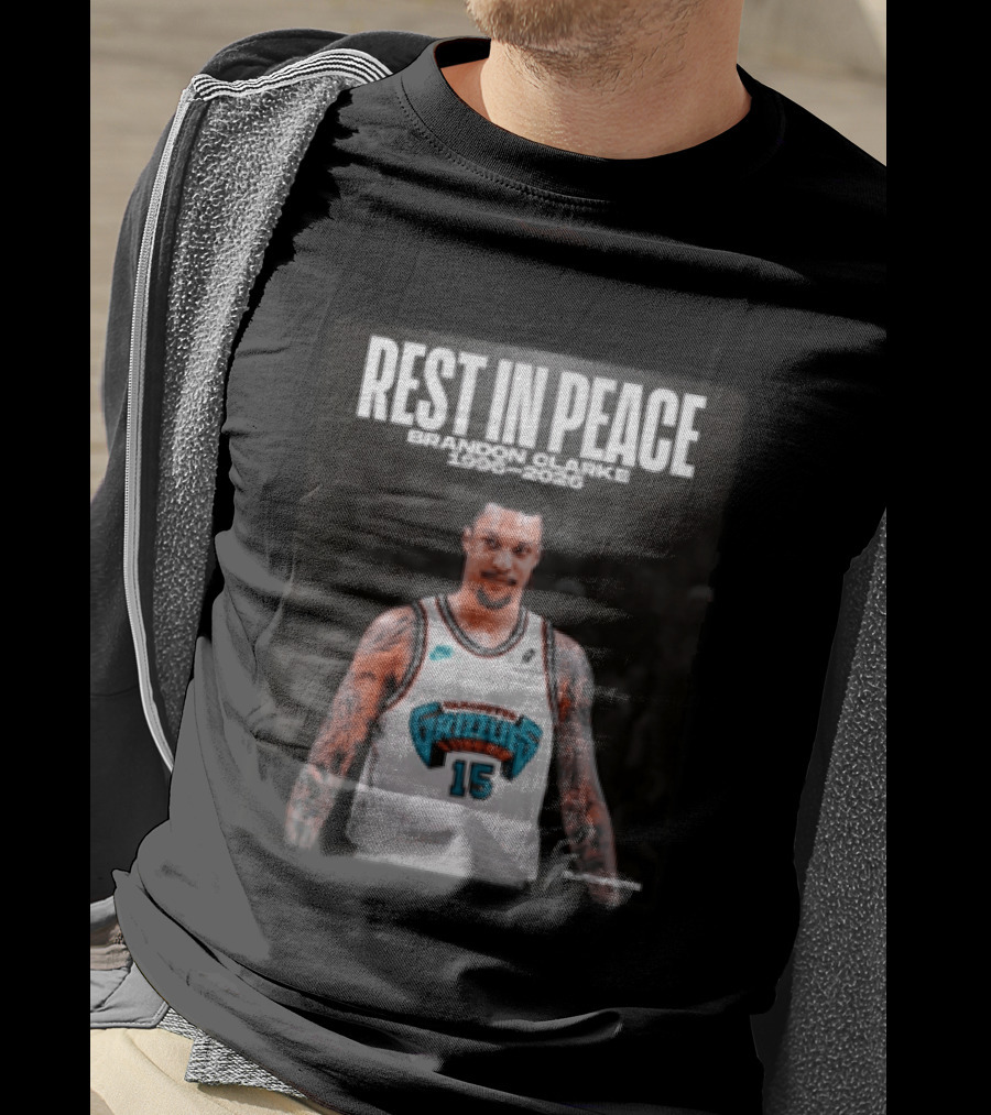 Rest In Peace Brandon Clarke 1996 2026 Vancouver Grizzlies 15 T-Shirt
