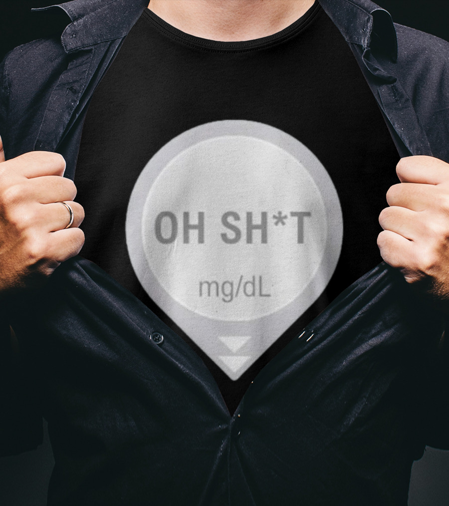Oh Sh*t Crash Alert Mg/dL Humor T-Shirt