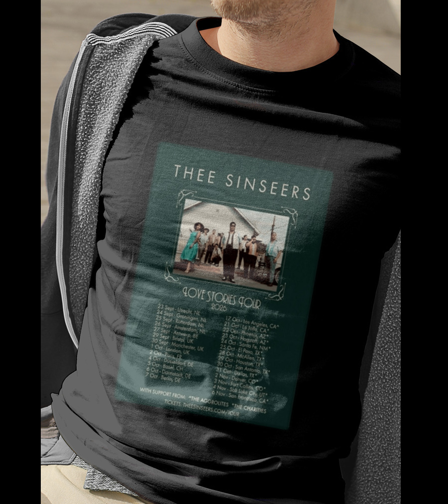 Thee Sinseers Love Stories Tour 2026 With Dates And Locations T-Shirt