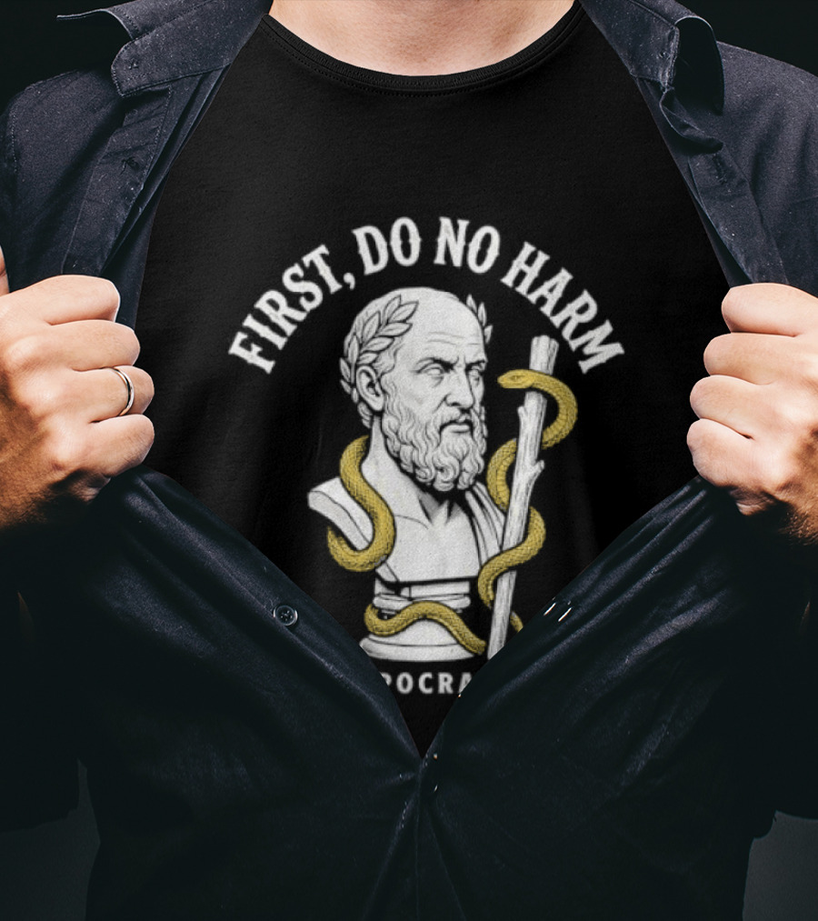 First Do No Harm Hippocrates Ancient Greek Physician T-Shirt