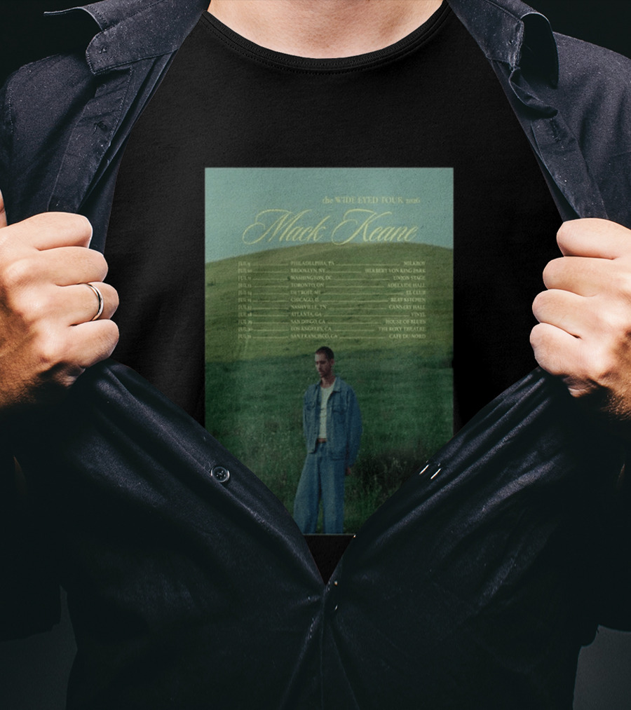 Mack Keane Wide Eyed Tour 2026 Philadelphia Washington Toronto Detroit Montreal Vancouver Atlanta Los Angeles San Francisco T-Shirt