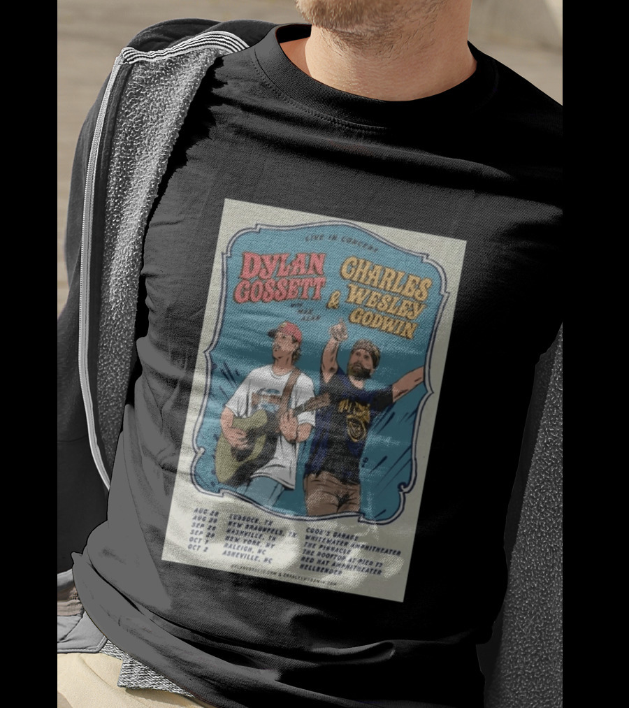 Live In Concert Dylan Gossett Charles Wesley Godwin 2026 Tour With Max Alan Dates And Venues T-Shirt