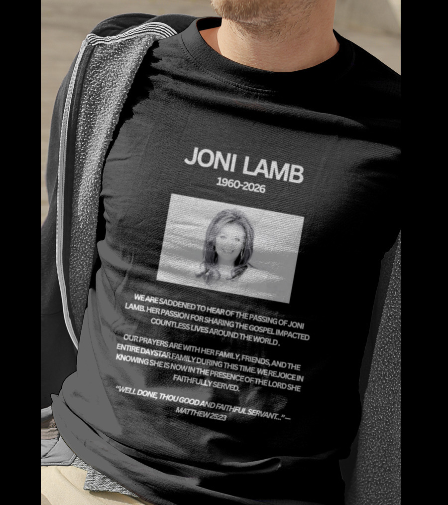 Joni Lamb 1960 2026 Well Done Thou Good And Faithful Servant Matthew 25:23 T-Shirt