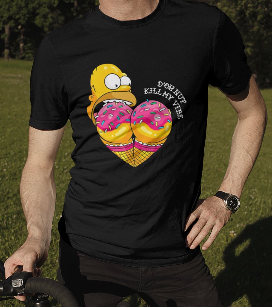 Homer D'oh Nut Kill My Vibe Ice Cream Cone T-Shirt