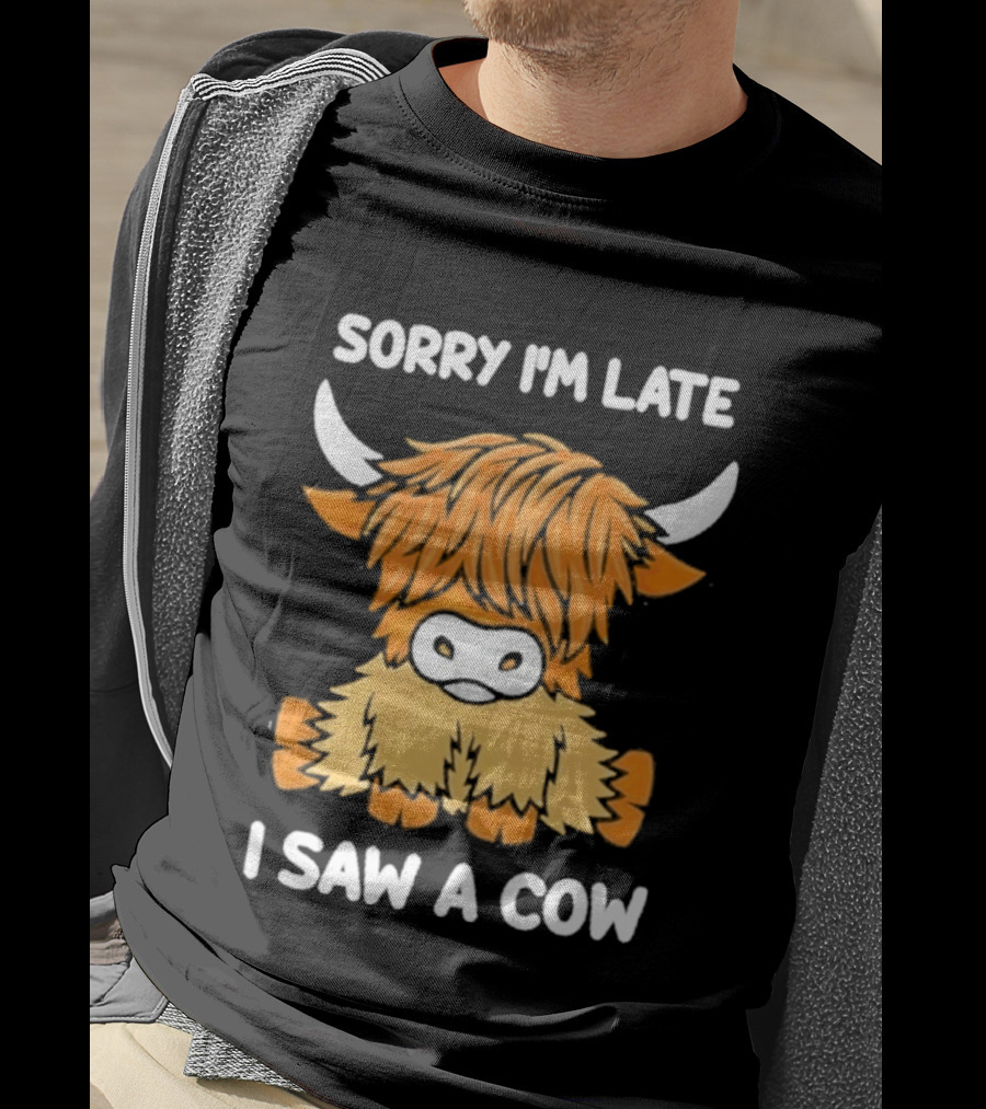 Sorry I'm Late I Saw A Cow Cute Highland Cow Drawing T-Shirt