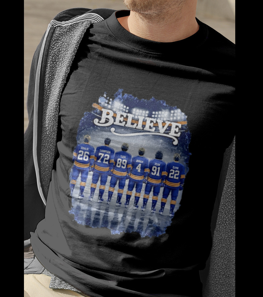 Buffalo Sabres Believe Dahlin Thompson Tuch Bryson Cozens Olofsson Hockey Stadium T-Shirt
