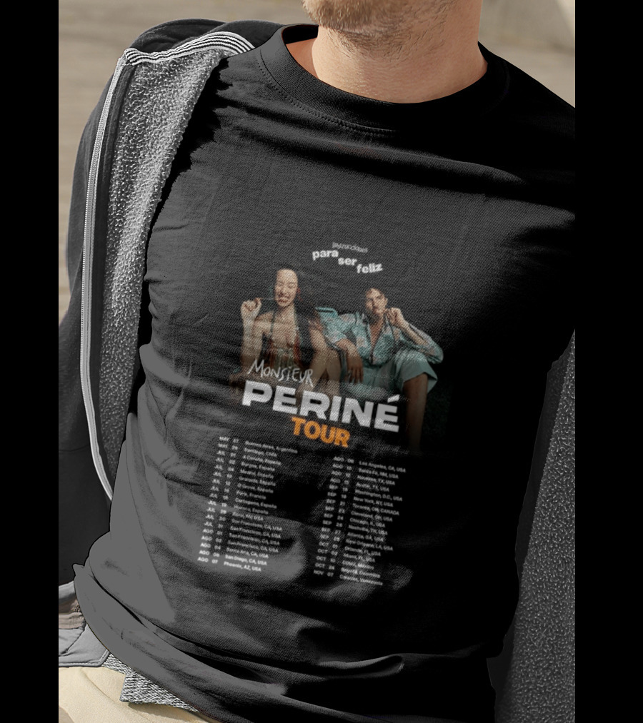 Instrucciones Para Ser Feliz Monsieur Perine Tour 2026 USA Latin America Dates T-Shirt