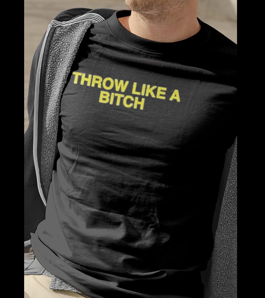 I Throw Like A Bitch Chicago Cubs T-Shirt