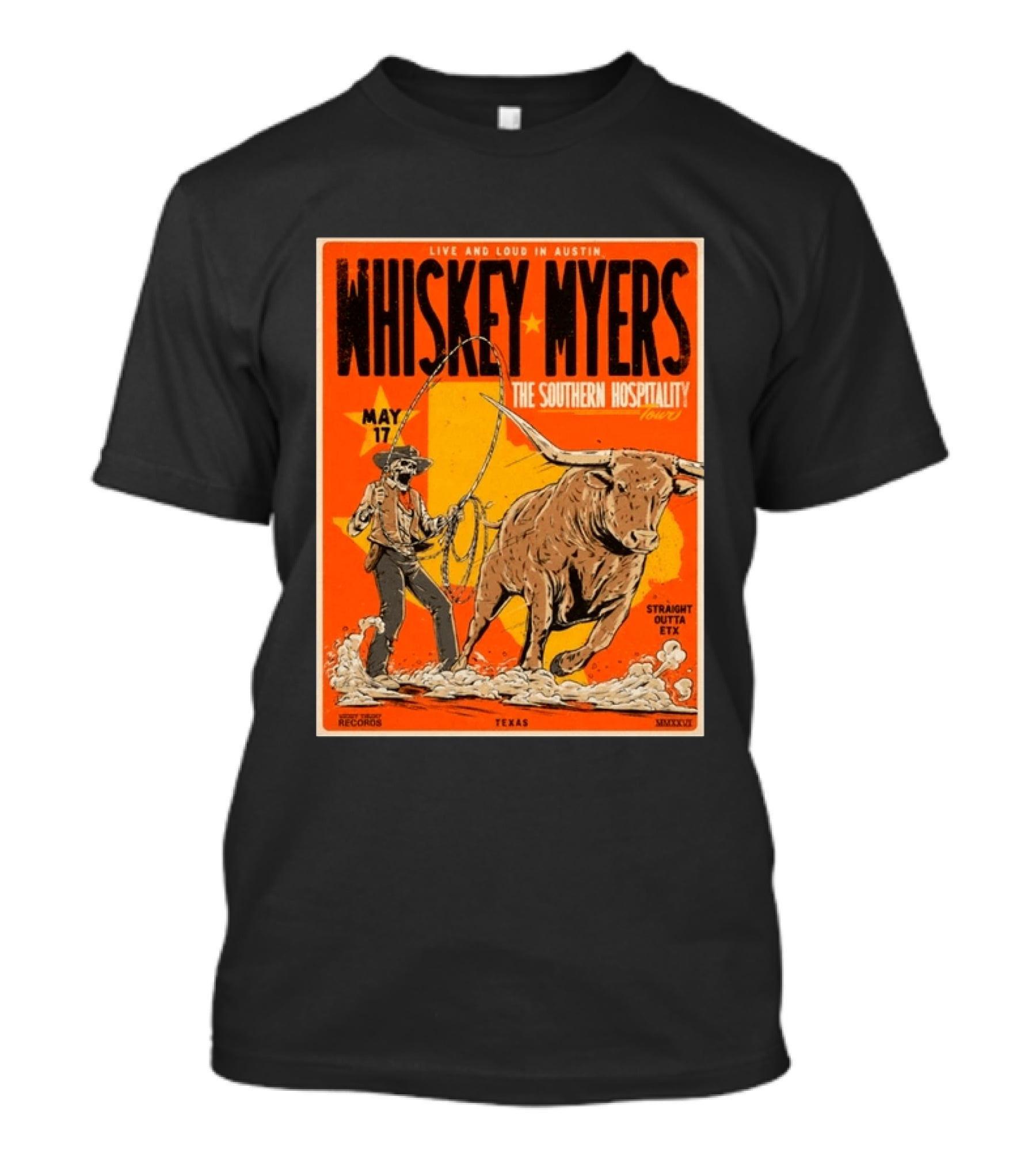Whiskey Myers Austin Texas 2026 Southern Hospitality Tour May 17 Straight Outta ETX Bull Rider T-Shirt