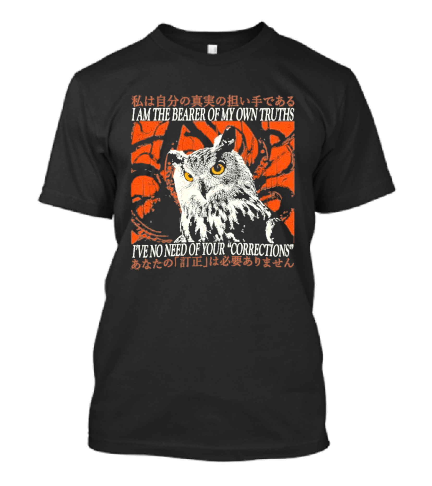 I Am The Bearer Of My Own Truths Owl Artful Expression Of Independence T-Shirt
