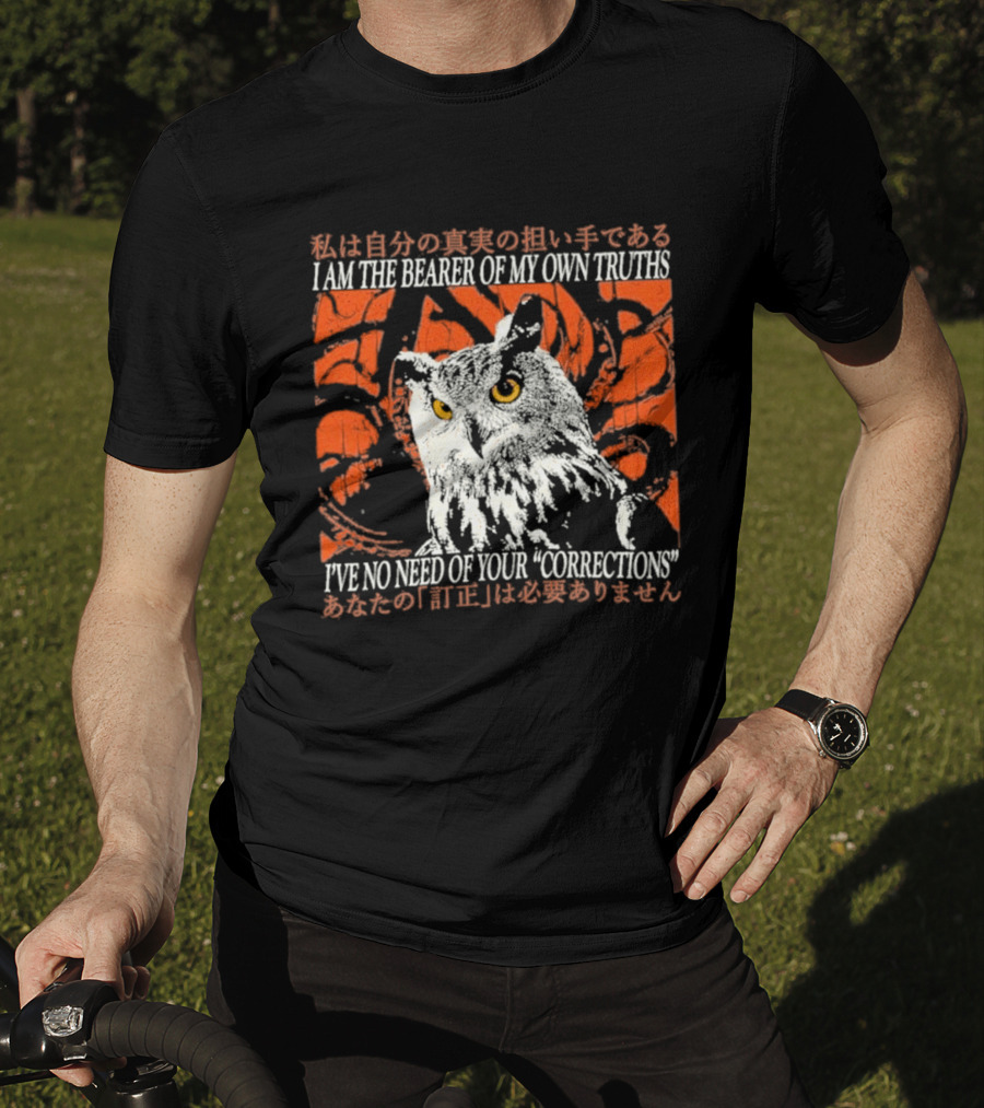 I Am The Bearer Of My Own Truths Owl Artful Expression Of Independence T-Shirt