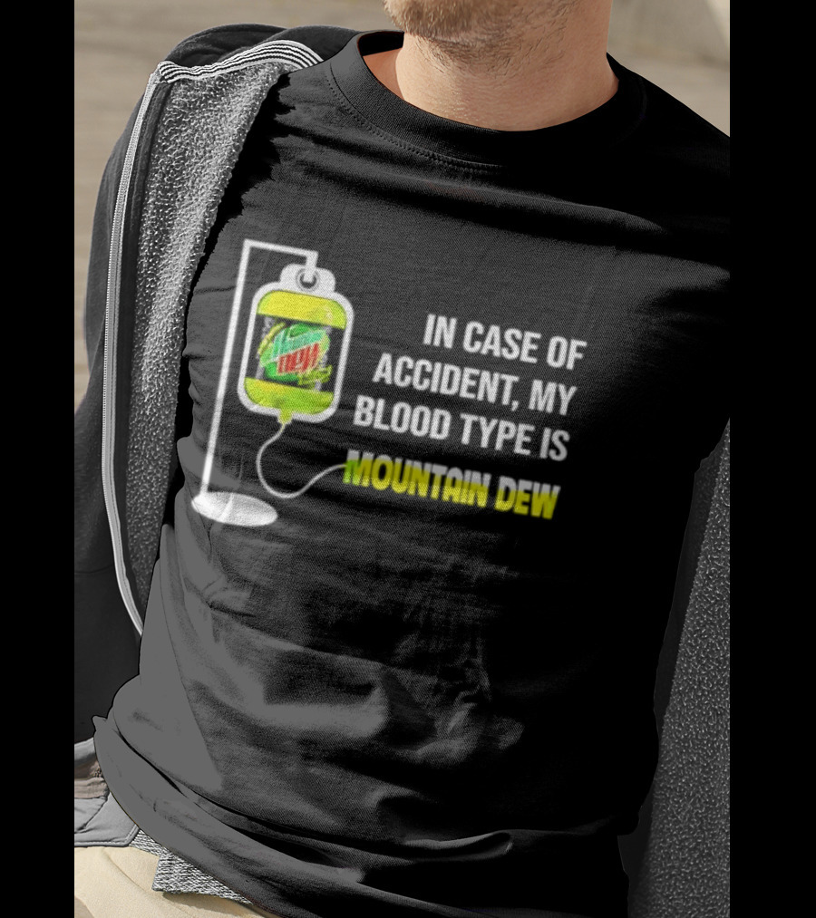 In Case Of Accident My Blood Type Is Mountain Dew Meme Bag T-Shirt