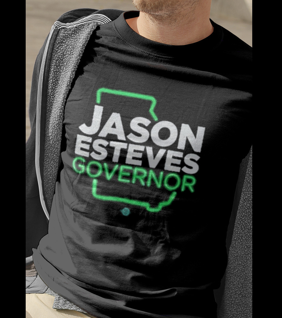 Jason Esteves Governor 2026 Election Georgia State T-Shirt