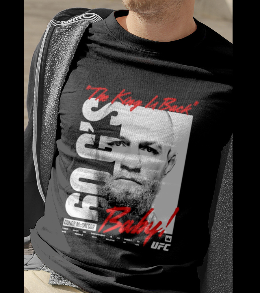 Conor McGregor UFC The King Is Back Baby T-Shirt
