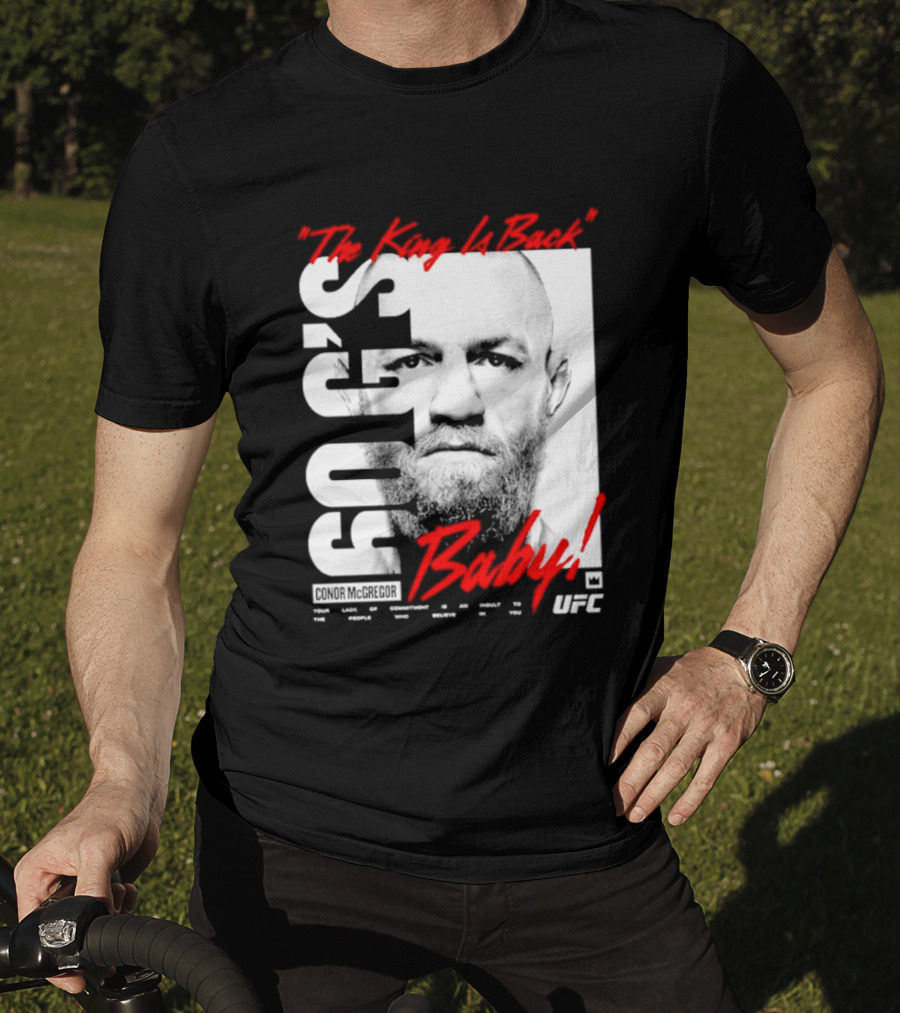 Conor McGregor UFC The King Is Back Baby T-Shirt