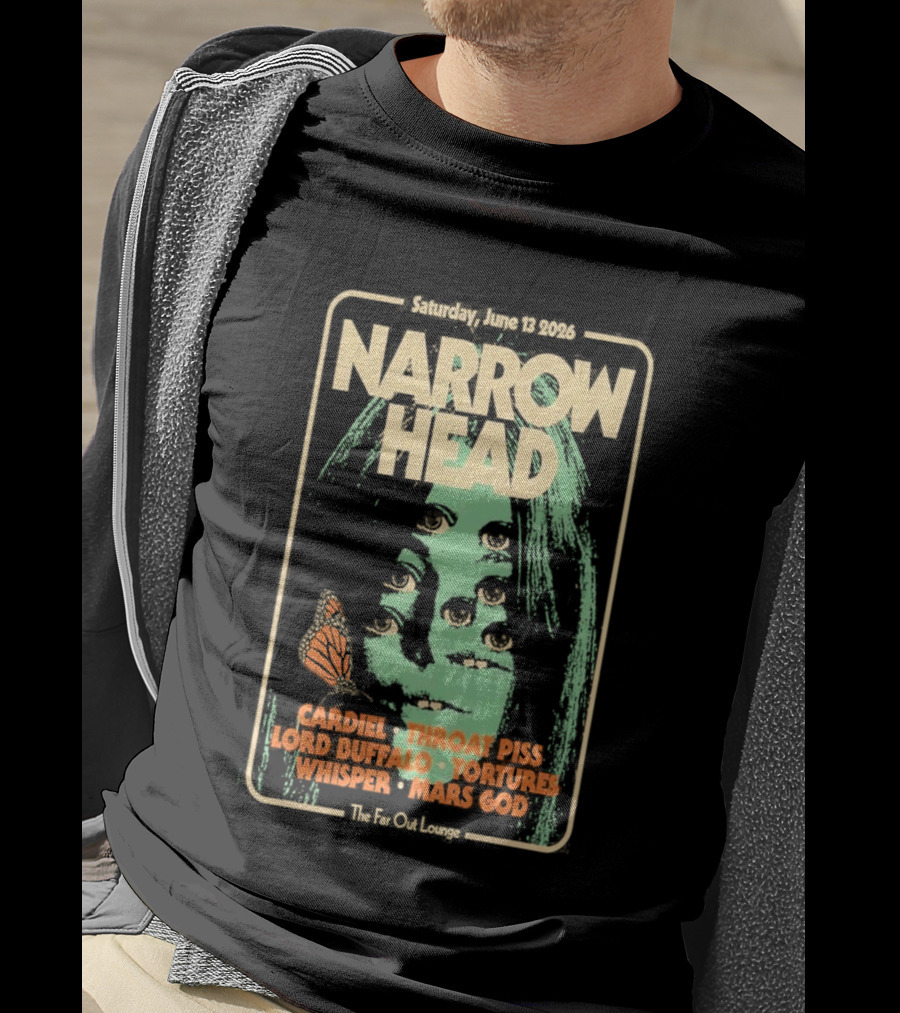 Narrow Head Saturday June 13 2026 Far Out Lounge And Stage Austin TX Throat Piss Body Of Light Vision Video Masocoder T-Shirt
