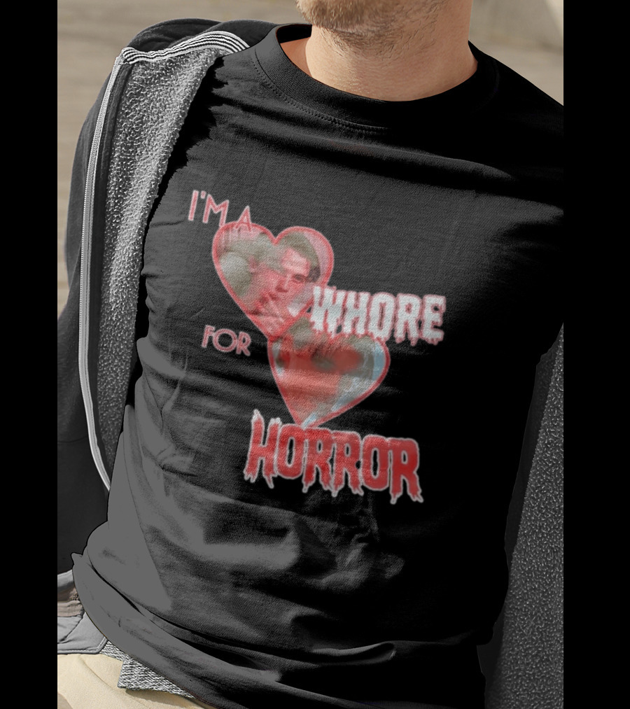 Billy Loomis I'm A Whore For Horror Bloody Heart T-Shirt