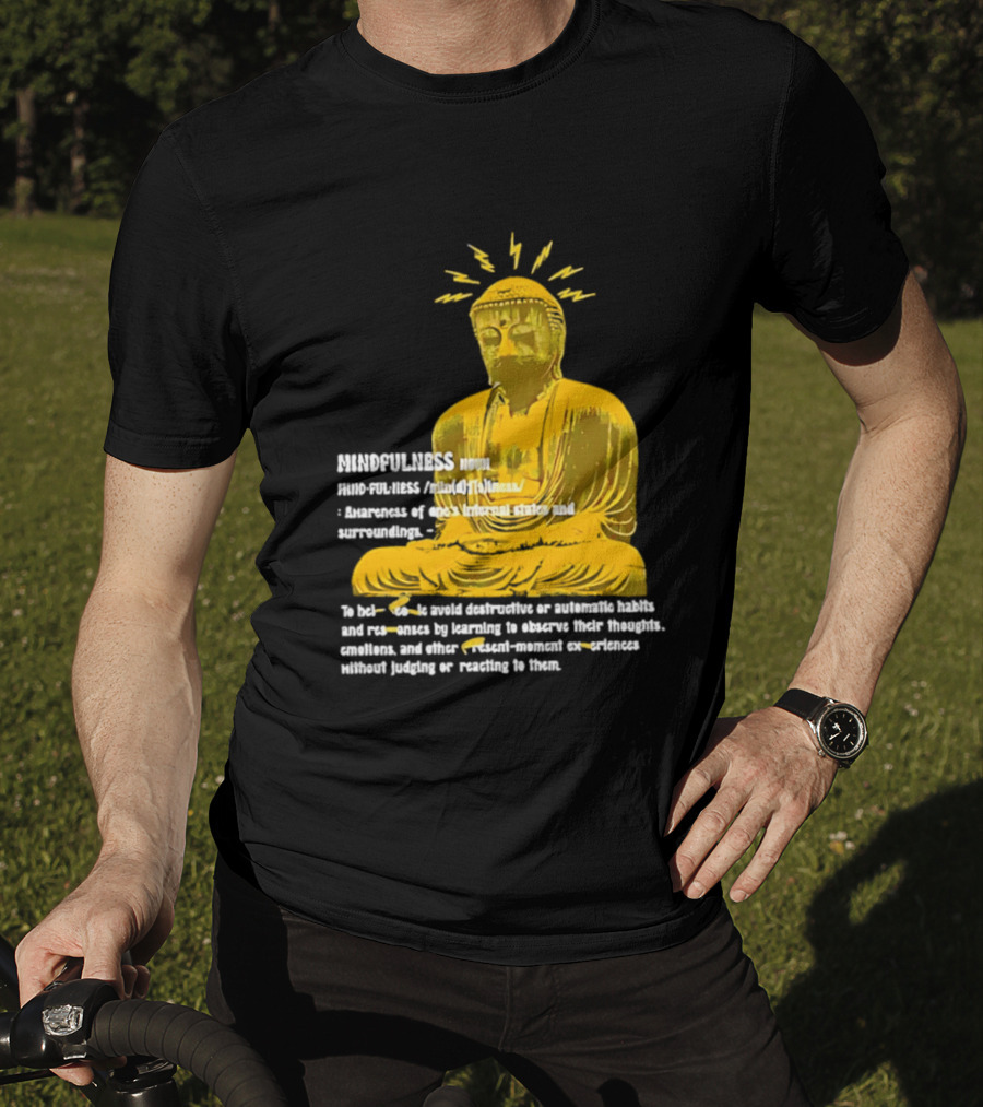 Mindfulness Buddha Awareness Internal States Surroundings Meditation T-Shirt